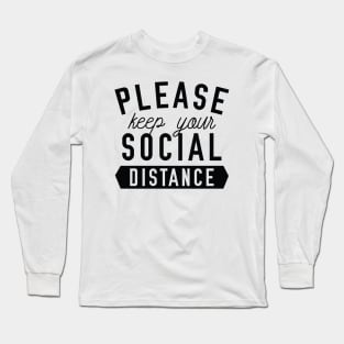 Keep Your Social Distance Long Sleeve T-Shirt